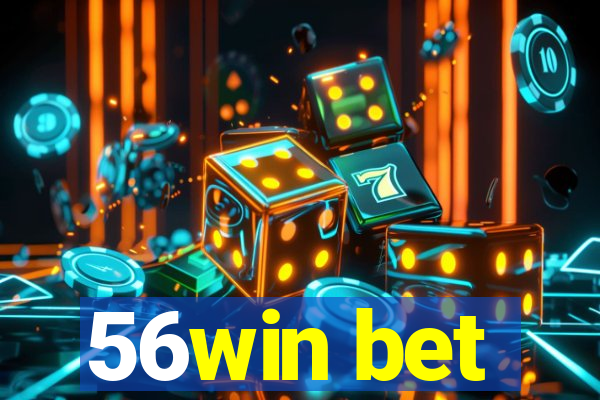 56win bet